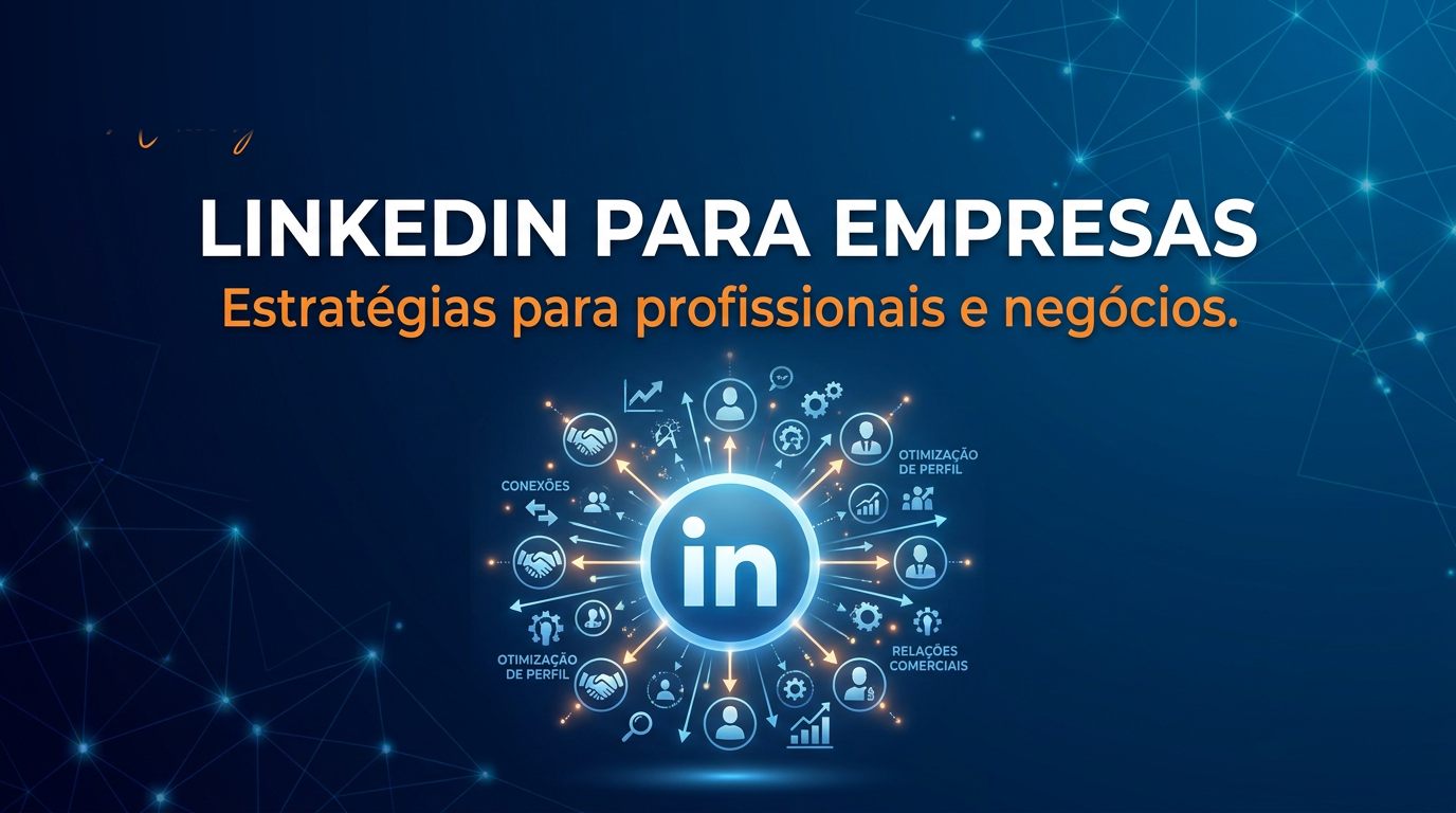 LinkedIn é para mim: Como usar o LinkedIn na sua empresa e para seus colaboradores