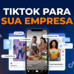 TikTok é para qualquer empresa aplicado à estratégia de marketing de empresas